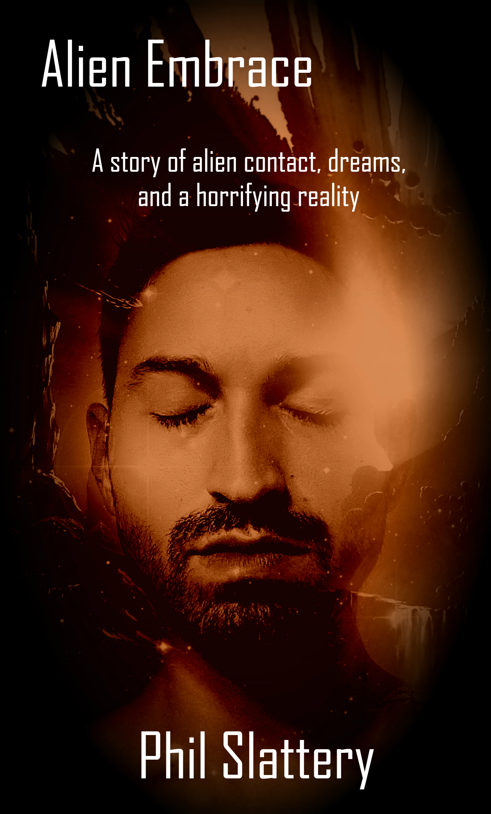 Alien Embrace – Phil Slattery, Writer, Publisher